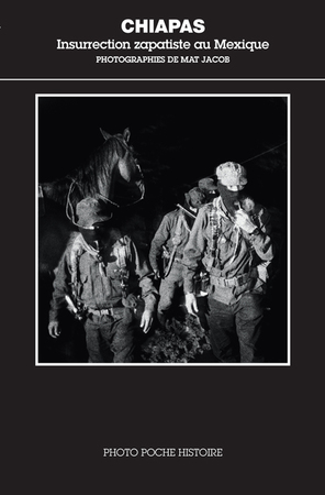 Chiapas Insurrection zapatiste au Mexique, photographies (…)