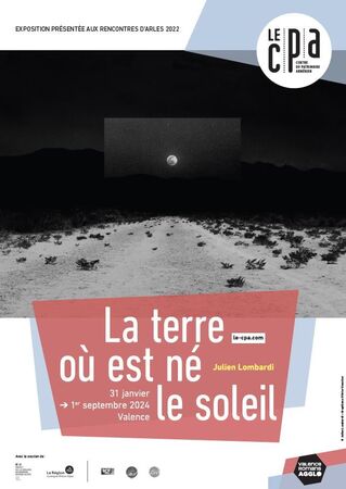 Exposition La terre où est né le soleil De Julien Lombardi